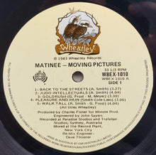 Load image into Gallery viewer, Moving Pictures - Matinee