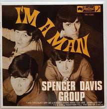 Load image into Gallery viewer, Spencer Davis Group - I&#39;m A Man