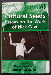 Nick Cave - Cultural Seeds: Essays On The Work Of Nick Cave