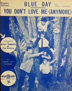 Billy Thorpe & The Aztecs - Blue Day / You Don't Love Me Anymore
