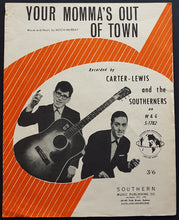 Load image into Gallery viewer, Carter - Lewis And The Southerners - Your Momma&#39;s Out Of Town