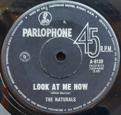 Naturals - Look At Me Now / It Was You
