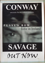 Load image into Gallery viewer, Conway Savage - Pussy&#39;s Bow &amp; Live In Ireland