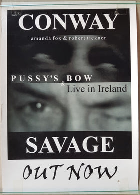 Conway Savage - Pussy's Bow & Live In Ireland