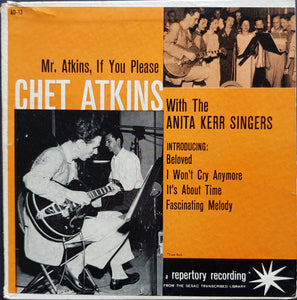 Chet Atkins - "Mr.Atkins, If You Please!"