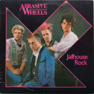 Abrasive Wheels - Jailhouse Rock