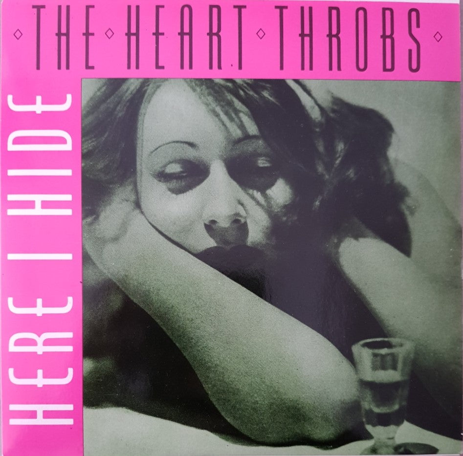 Heart Throbs - Here I Hide