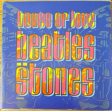 Load image into Gallery viewer, House Of Love - Beatles And The Stones