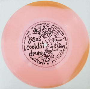 Jesus Couldn'T Drum - Beat The Dog