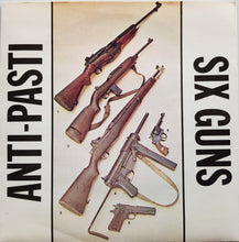 Load image into Gallery viewer, Anti-Pasti - Six Guns