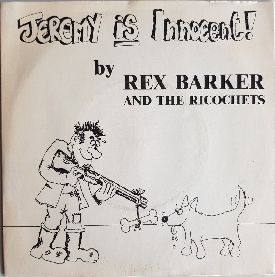 Rex Barker And His Ricochets - Jeremy Is Innocent!