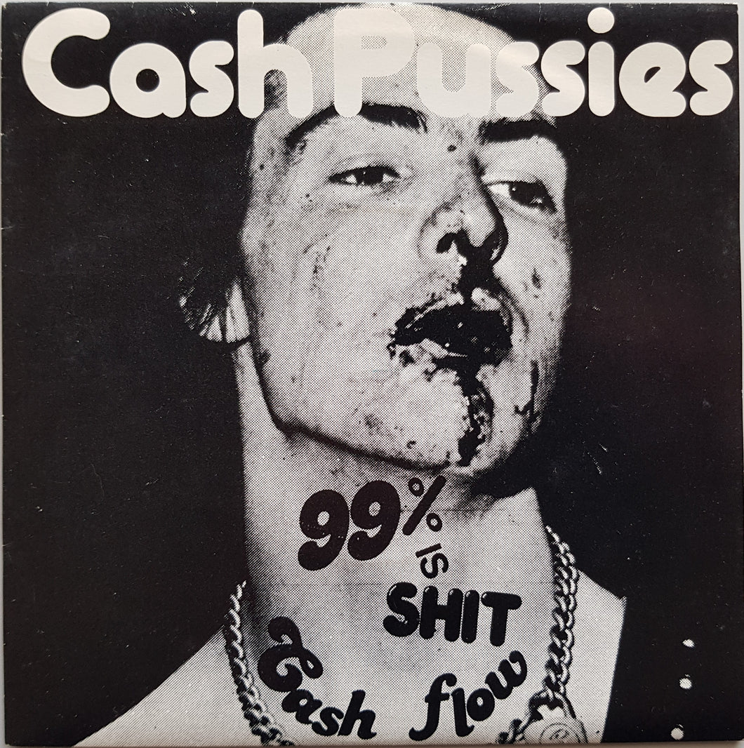 Cash Pussies - 99% Is Shit
