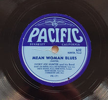 Load image into Gallery viewer, Ivory Joe Hunter - Mean Woman Blues