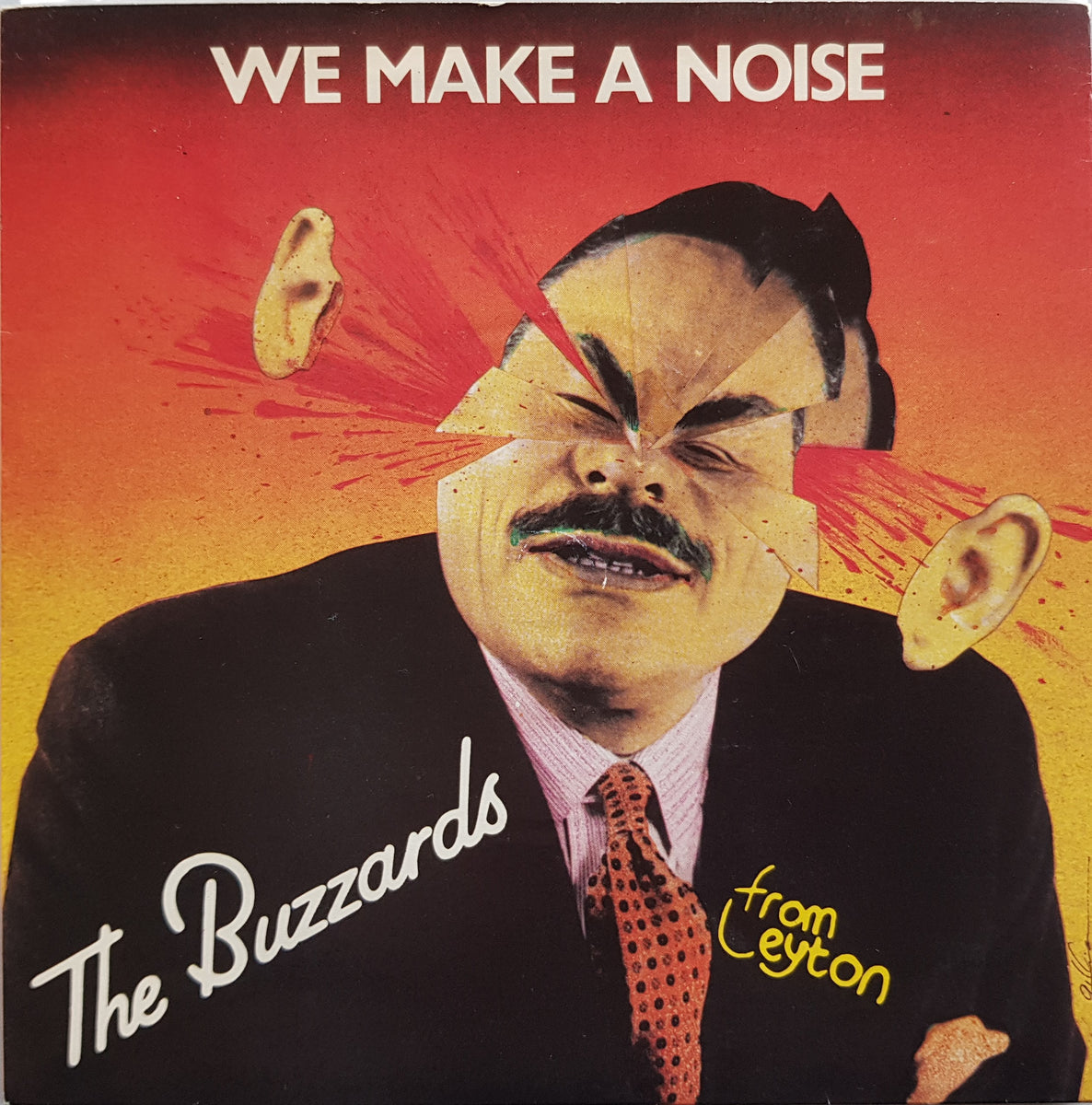 Leyton Buzzards (THE BUZZARDS) We Make A Noise Vicious Sloth
