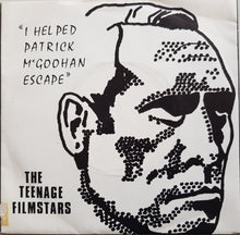 Load image into Gallery viewer, Teenage Filmstars - I Helped Patrick McGoohan Escape