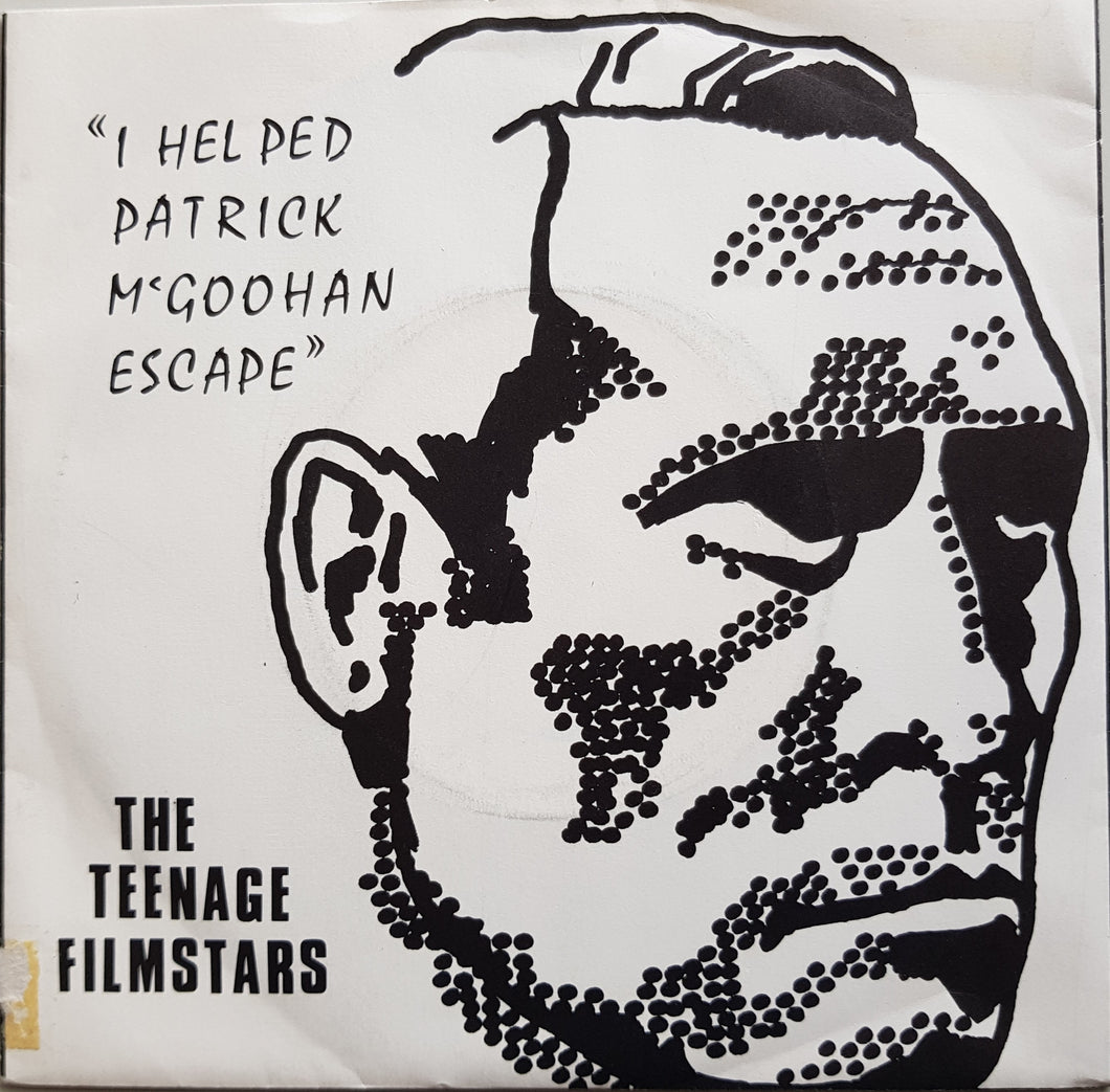 Teenage Filmstars - I Helped Patrick McGoohan Escape