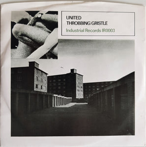 Throbbing Gristle - United / Zyklon B Zombie