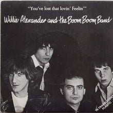 Load image into Gallery viewer, Alexander, Willie And The Boom Boom Band - You&#39;ve Lost That Lovin&#39; Feelin&#39;