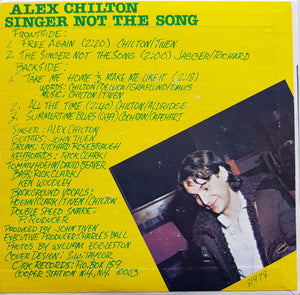 Alex Chilton - Singer Not The Song