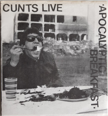 Cunts Live - Apocalyptic Breakfast