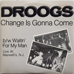 Droogs - Change Is Gonna Come