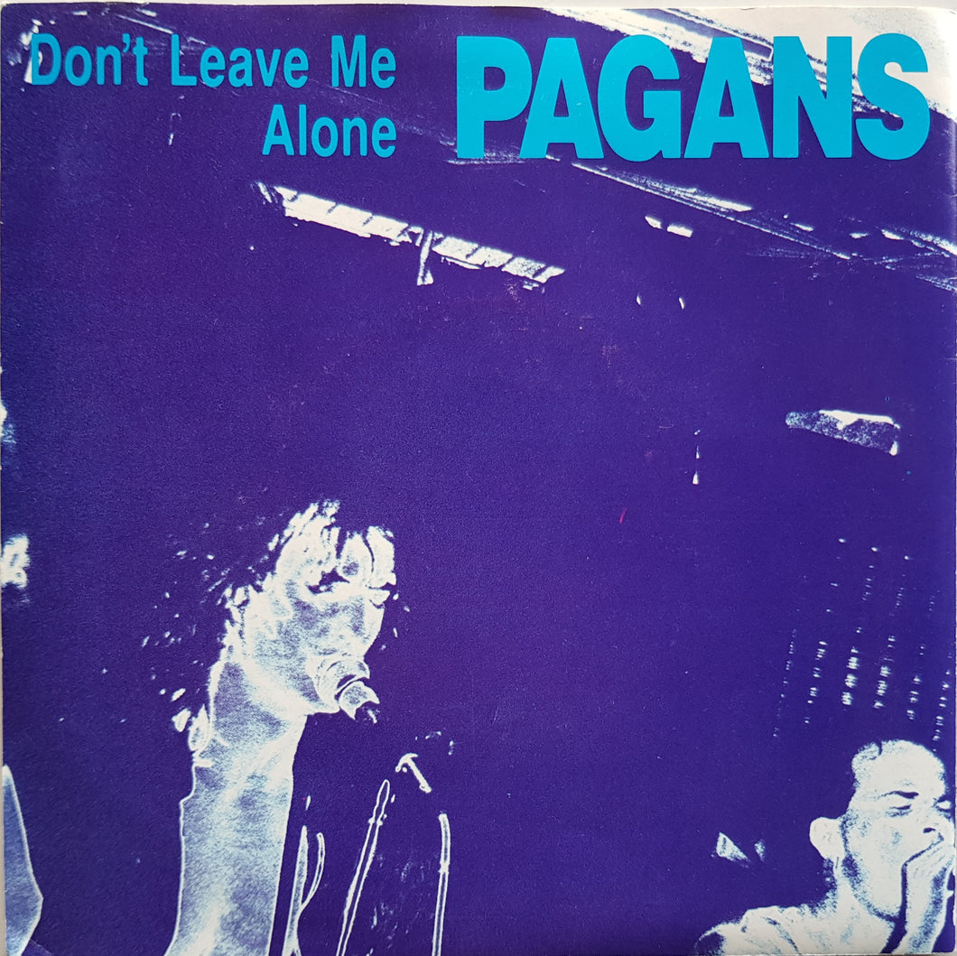 Pagans - Don't Leave Me Alone