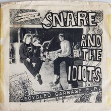 Load image into Gallery viewer, Snare And The Idiots - Recycled Garbage E.P.