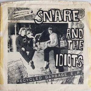 Snare And The Idiots - Recycled Garbage E.P.