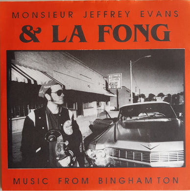 Monsieur Jeffrey Evans & La Fong - Music From Binghamton