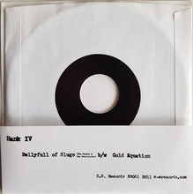 Load image into Gallery viewer, Hank IV - Bellyfull Of Slugs