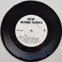 Load image into Gallery viewer, New Bomb Turks - Trying To Get By