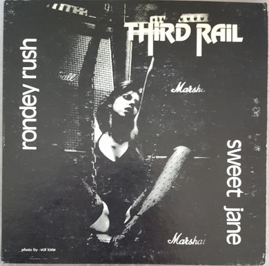Third Rail - Rodney Rush / Sweet Jane