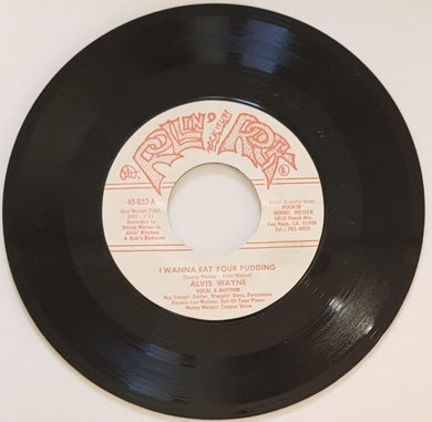 Wayne, Alvis - I Wanna Eat Your Pudding