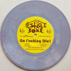 Testicle Bomb - Go Fucking Die!