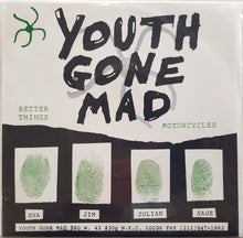 Load image into Gallery viewer, Youth Gone Mad - Better Things