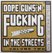 Load image into Gallery viewer, V/A - Dope-Guns-&#39;n-Fucking In The Streets Vol.2