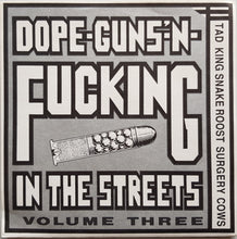 Load image into Gallery viewer, V/A - Dope-Guns-&#39;n-Fucking In The Streets Vol.3
