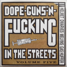 Load image into Gallery viewer, V/A - Dope Guns&#39;n Fucking In The Streets Volume Five