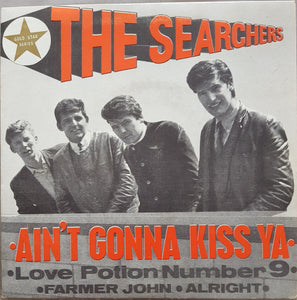 Searchers - Ain't Gonna Kiss Ya