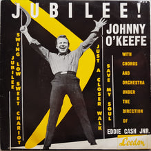 Load image into Gallery viewer, Johnny O&#39;Keefe - Jubilee!