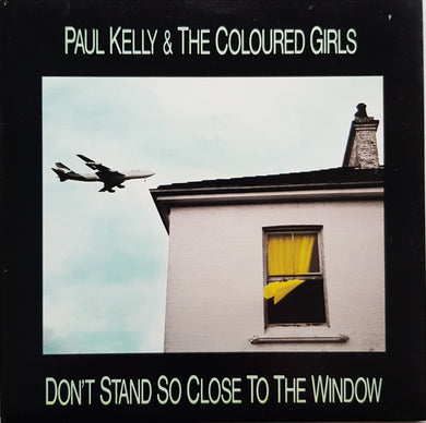 Kelly, Paul (& The Coloured Girls) - Don't Stand So Close To The Window