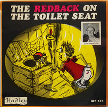 Load image into Gallery viewer, Slim Newton - The Redback On The Toilet Seat