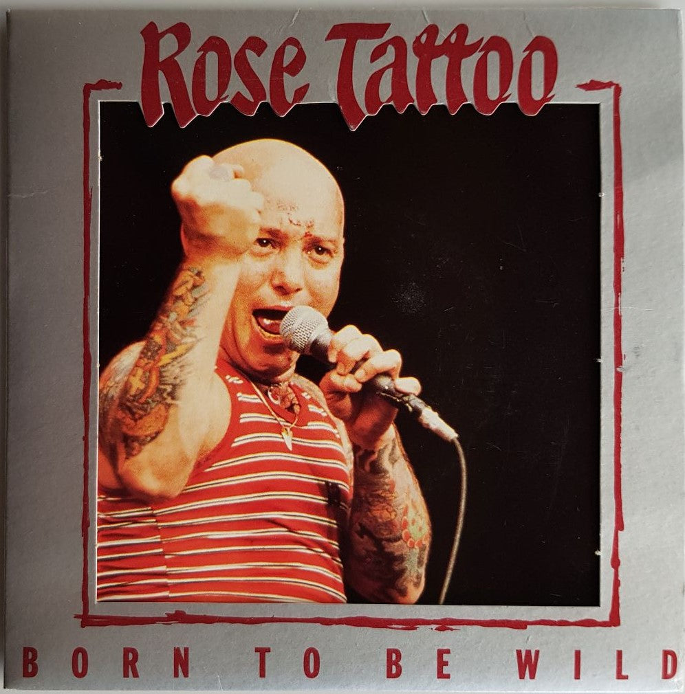Rose Tattoo - Born To Be Wild