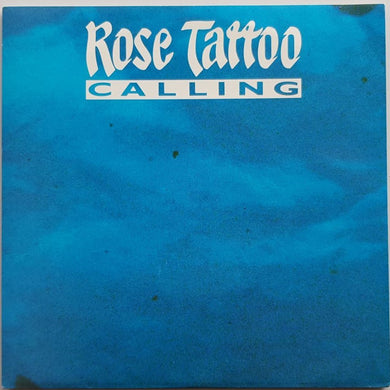 Rose Tattoo  - Calling