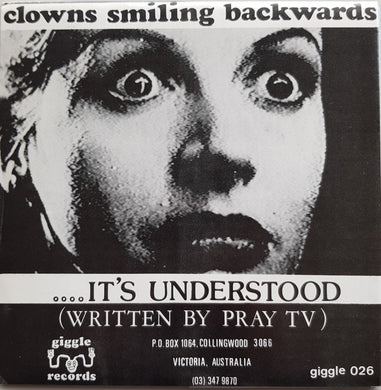 Clowns Smiling Backwards - It's Understood