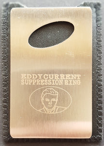 Eddy Current Suppression Ring  - Bottle Opener