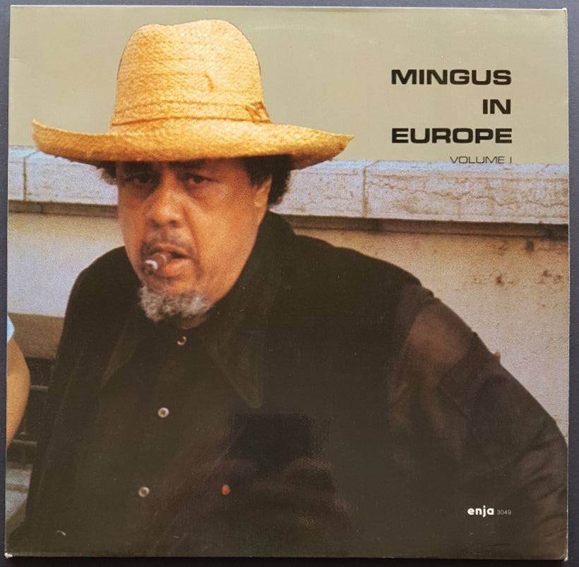 Charles Mingus  - Mingus In Europe Volume I
