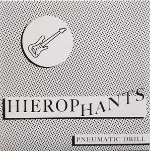 Hierophants - Pneumatic Drill