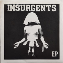 Load image into Gallery viewer, Insurgents - EP