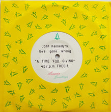 Load image into Gallery viewer, Kennedy, John (Love Gone Wrong) - A Time For Giving